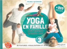 Livre Guide Famille : Yoga en famille, pour parents presque Zen!